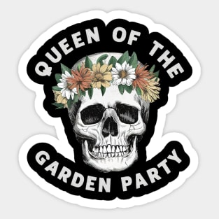 Queen of the garden party Sticker